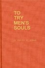 To Try Men's Souls Loyalty Tests in American History