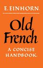 Old French  A Concise Handbook