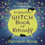 Everyday Witch Book of Rituals: All You Need for a Magickal Year