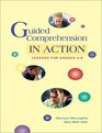Guided Comprehension in Action Lessons for Grades 38