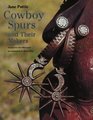 Cowboy Spurs and Their Makers