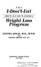 The I Don't Eat (But I Can't Lose Weight Loss Program)