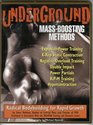 Underground MassBoosting Methods Radical Bodybuilding for Rapid Growth