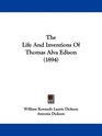 The Life And Inventions Of Thomas Alva Edison