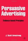 Persuasive Advertising Evidencebased Principles