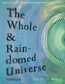 The Whole  Raindomed Universe