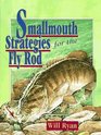 Smallmouth Strategies for the Fly Rod