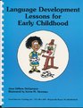 Language Development Lessons for Early Childhood