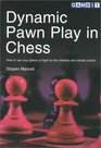 Dynamic Pawn Play in Chess