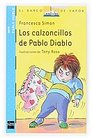 Los Calzoncillos De Pablo Diablo/ Horrid Henry's Underpants