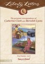 The Liberty Letters: Personal Correspondence of Catherine Clark and Meredith Lyons: Pearl Harbor, 1941