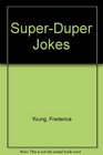 SuperDuper Jokes