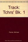 Track Tchrs' Bk 1