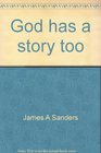 God has a story too Sermons in context