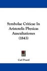 Symbolae Criticae In Aristotelis Physicas Auscultationes