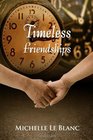 Timeless Friendships