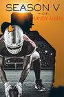 Season V: A Novel