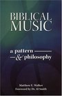 Biblical Music A Pattern  Philosophy