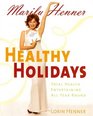 Healthy Holidays  Total Health Entertaining All Year Round