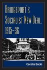 Bridgeport's Socialist New Deal 191536
