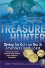 Treasure Hunter Diving for Gold on North America's Death Coast