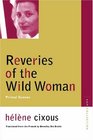 Reveries of the Wild Woman Primal Scenes