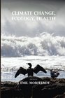 Climate Change Ecology Health