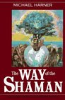 The Way of the Shaman (Tenth Anniversary Edition)