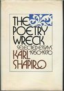 The Poetry Wreck Selected Essays 19501970
