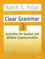 Clear Grammar 3 Activities for Spoken and Written Communication