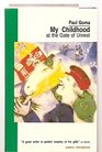 My Childhood at the Gate of Unrest