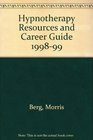 Hypnotherapy Resources and Career Guide 199899