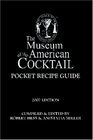 The Pocket Recipe Guide Museum of the American Cocktail