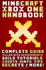 Minecraft Xbox One Handbook Complete Guide Filled With Achievements Build Tutorials Cheats Hints Tips Secrets  More