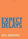 Expect Delays