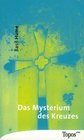 Das Mysterium des Kreuzes