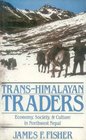 TransHimalayan Traders Economy Society  Culture in Northwest Nepal