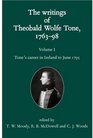 The Writings of Theobald Wolfe Tone 176398 Tone's Career in Ireland to June 1795