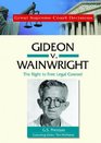 Gideon V Wainwright The Right to Free Legal Counsel