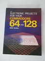 Electronic Projects for Your Commodore 64 and 128