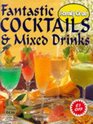 Fantastic Cocktails and Mixed Drinks