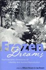 Frozen Dreams Psychodynamic Dimensions of Infertility and Assisted Reproduction