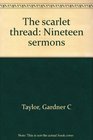 The scarlet thread Nineteen sermons