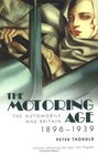 The Motoring Age The Automobile and Britain 18961939