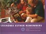 Grandma Esther Remembers A JewishAmerican Family Story