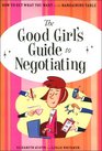 The Good Girl's Guide to Negotiating
