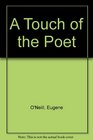 A Touch of the Poet