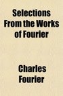 Selections From the Works of Fourier
