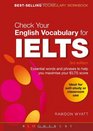 Check Your English Vocabulary for IELTS All you need to pass your exams