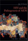 HIV and the Pathogenesis of AIDS 3rd Edition